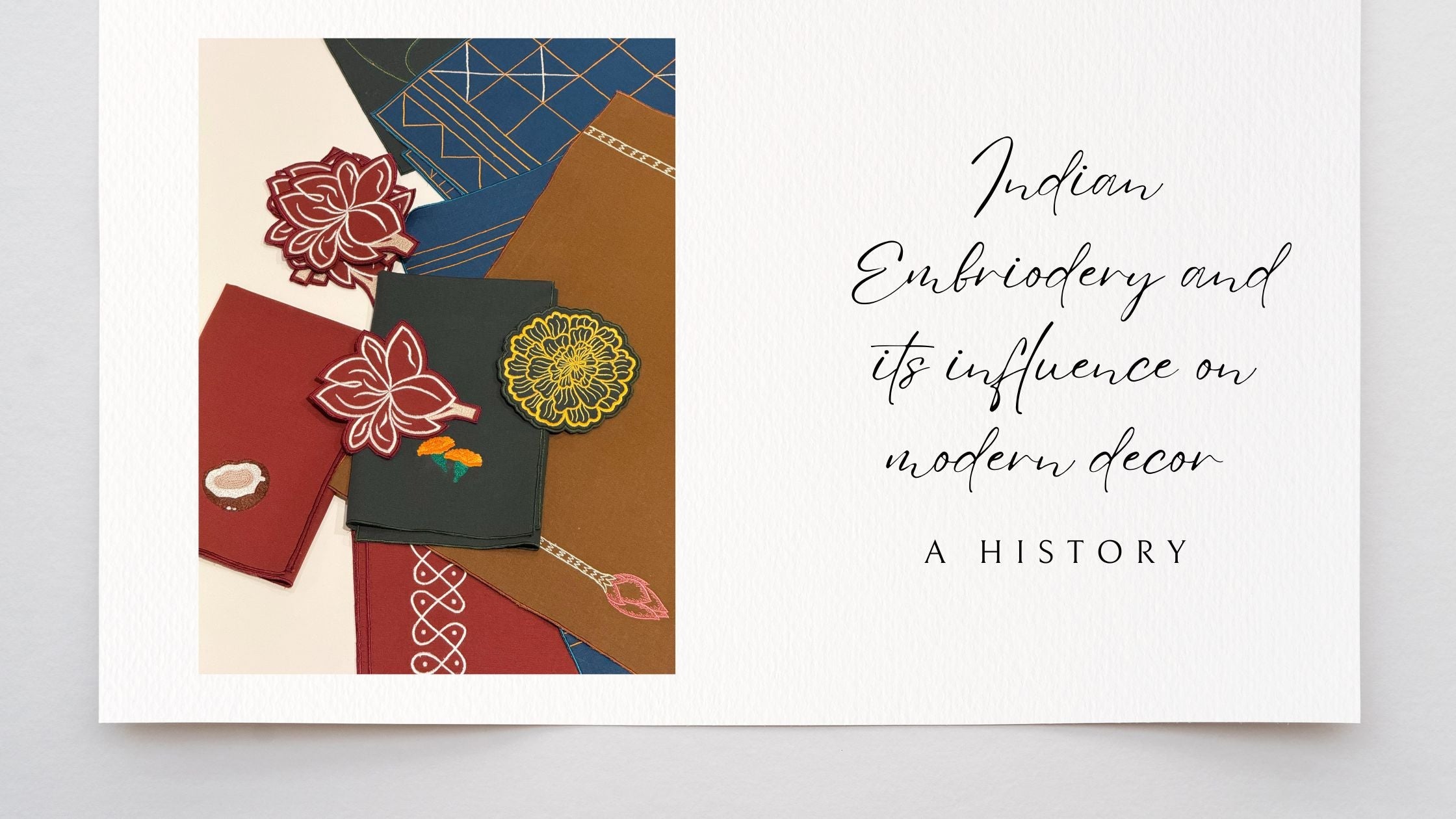 The History of Indian Embroidery and Its Influence on Modern Décor